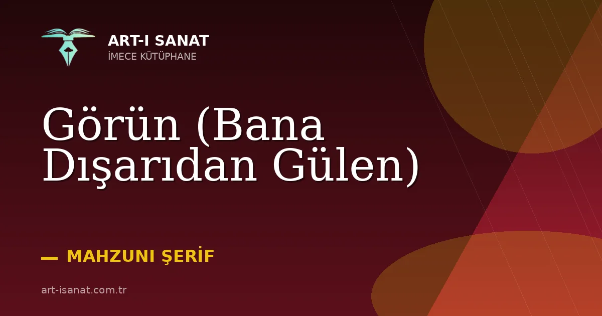 Görün (Bana Dışarıdan Gülen)