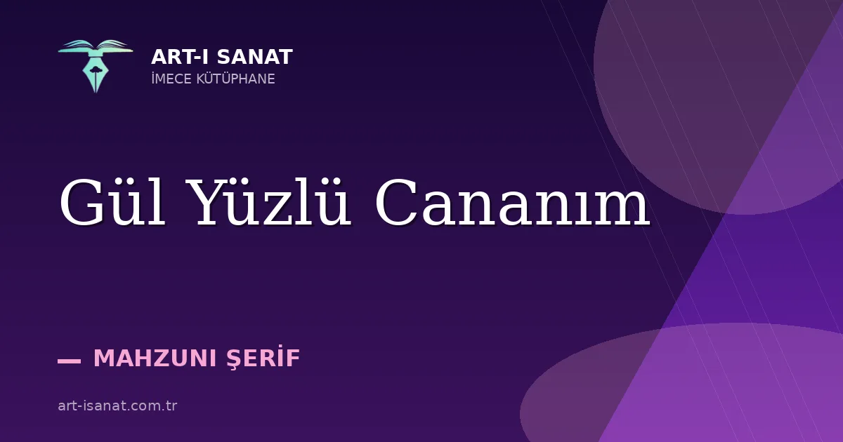 Gül Yüzlü Cananım