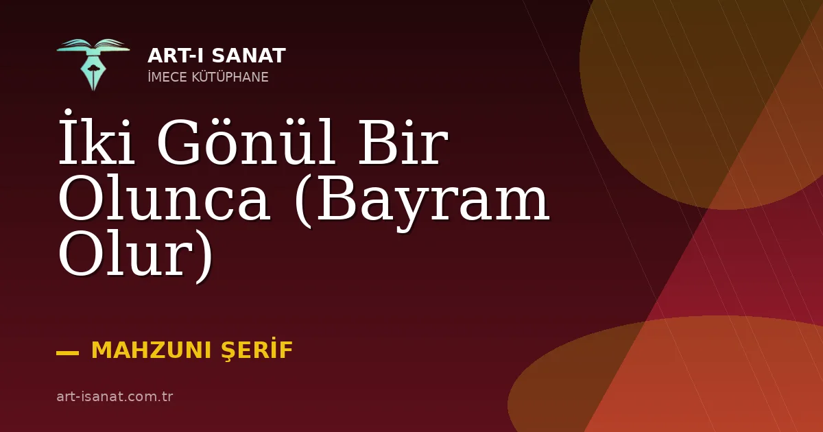 İki Gönül Bir Olunca (Bayram Olur)