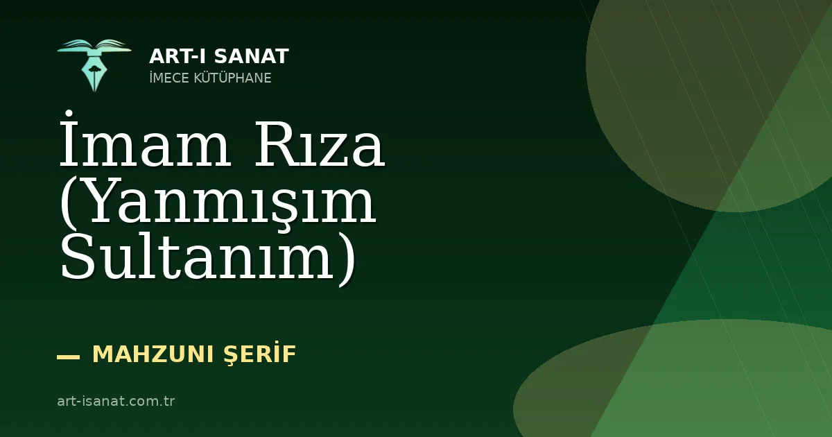İmam Rıza (Yanmışım Sultanım)