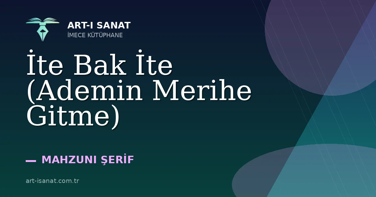 İte Bak İte (Ademin Merihe Gitme)
