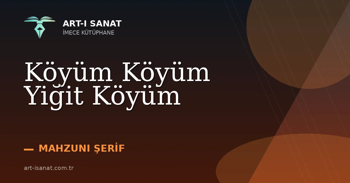 Köyüm Köyüm Yiğit Köyüm