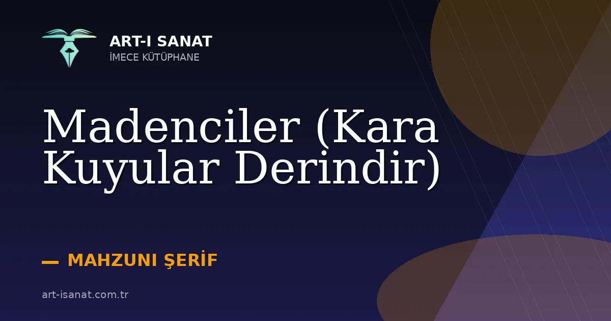 Madenciler (Kara Kuyular Derindir)