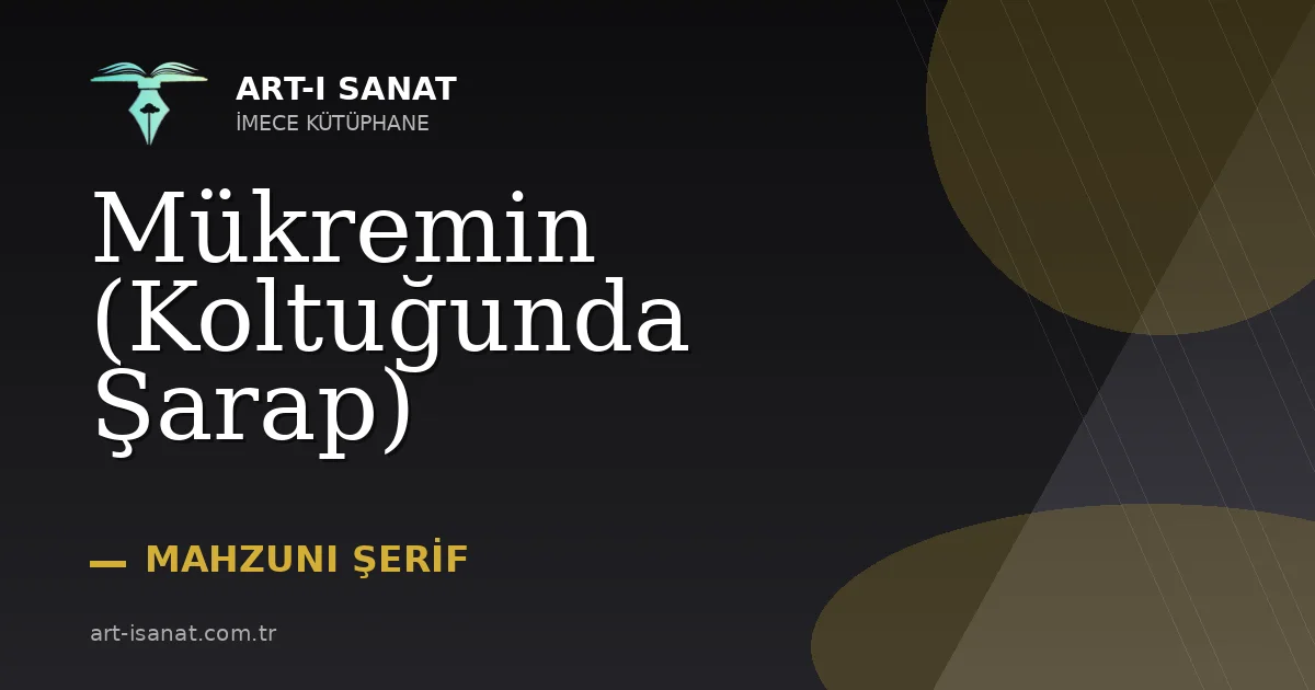 Mükremin (Koltuğunda Şarap)