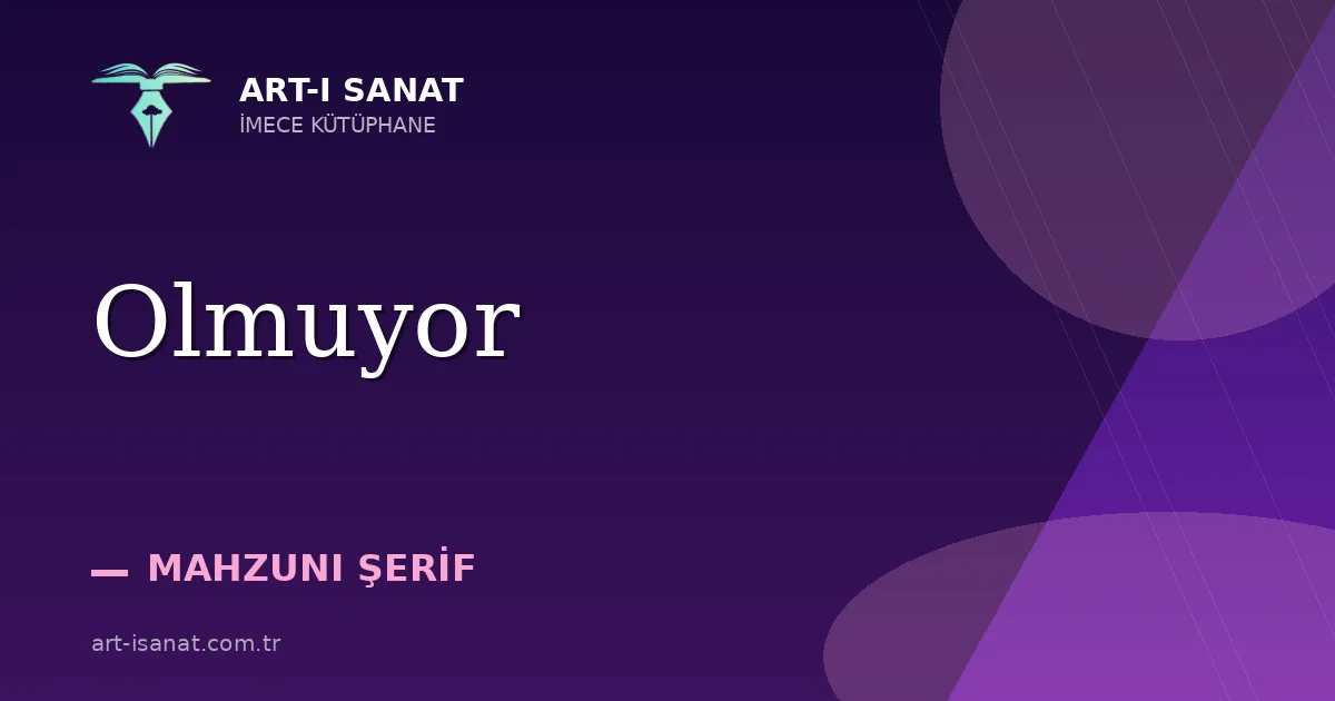 Olmuyor