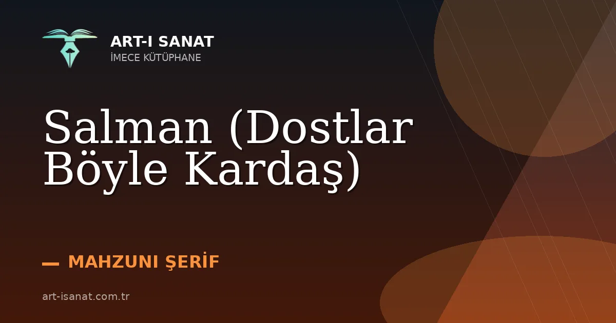 Salman (Dostlar Böyle Kardaş)