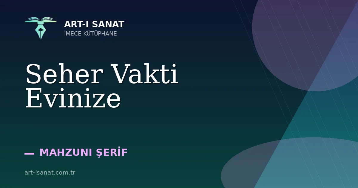 Seher Vakti Evinize