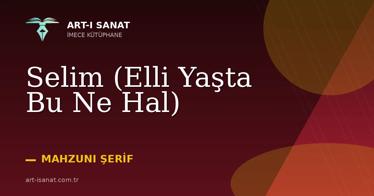 Selim (Elli Yaşta Bu Ne Hal)