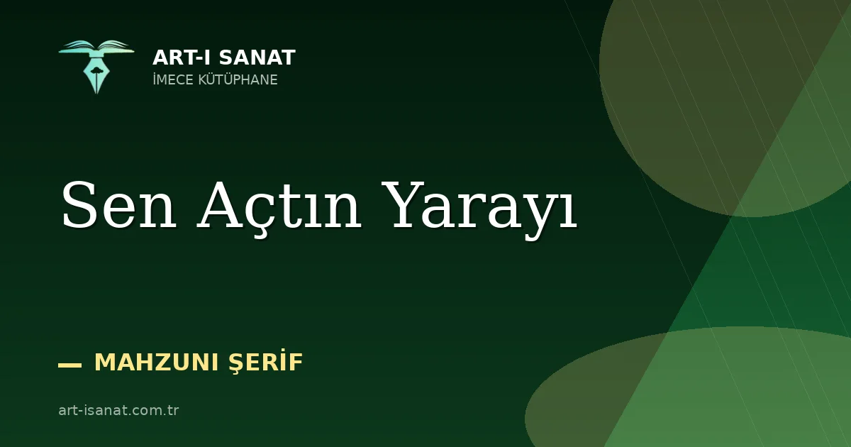 Sen Açtın Yarayı