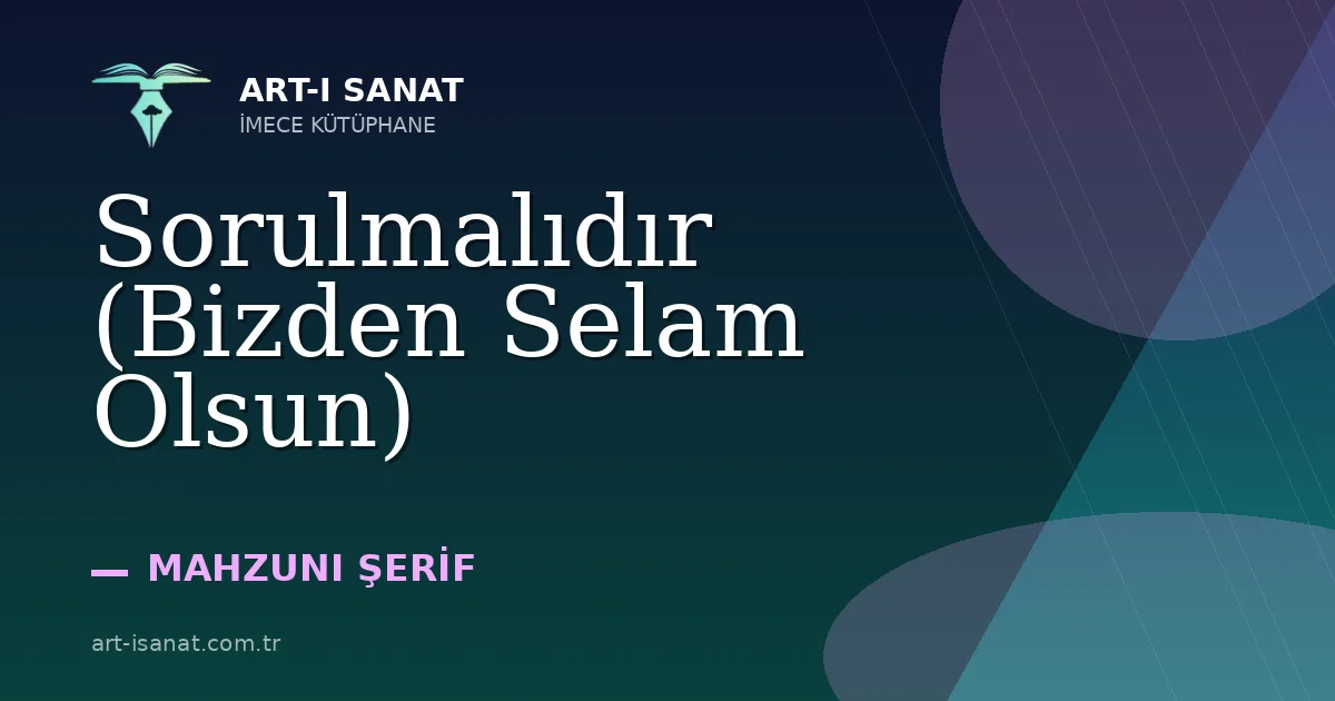 Sorulmalıdır (Bizden Selam Olsun)