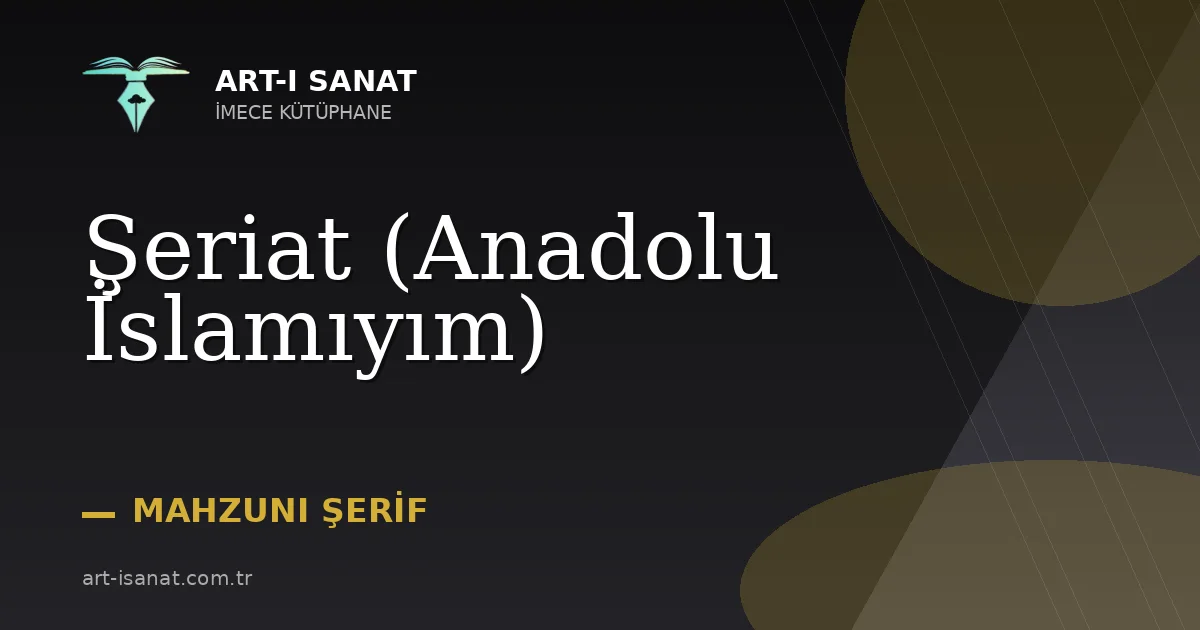 Şeriat (Anadolu İslamıyım)