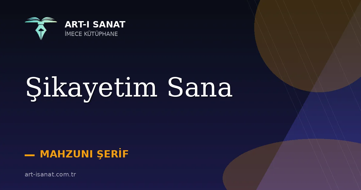 Şikayetim Sana