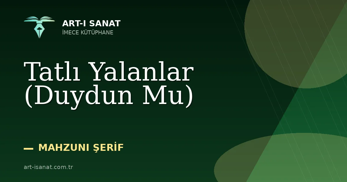 Tatlı Yalanlar (Duydun Mu)