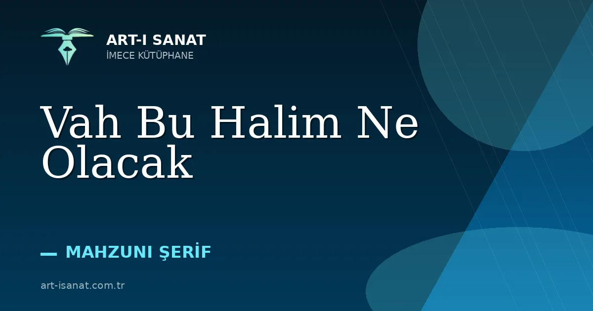 Vah Bu Halim Ne Olacak