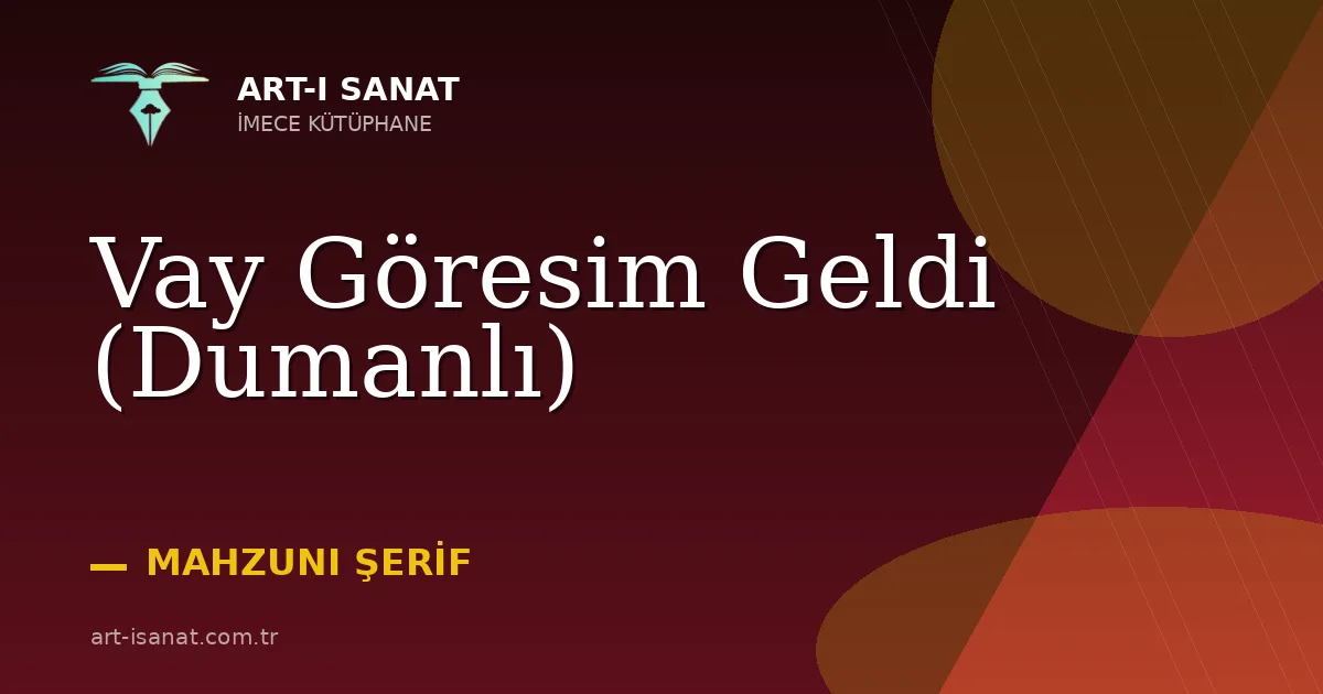Vay Göresim Geldi (Dumanlı)