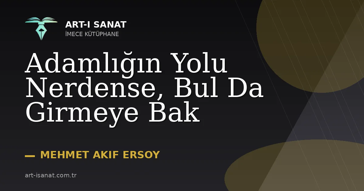 Adamlığın Yolu Nerdense, Bul Da Girmeye Bak
