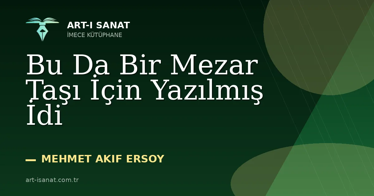 Bu Da Bir Mezar Taşı İçin Yazılmış İdi
