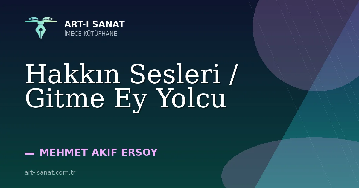 Hakkın Sesleri / Gitme Ey Yolcu