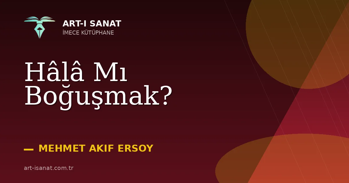 Hâlâ Mı Boğuşmak?