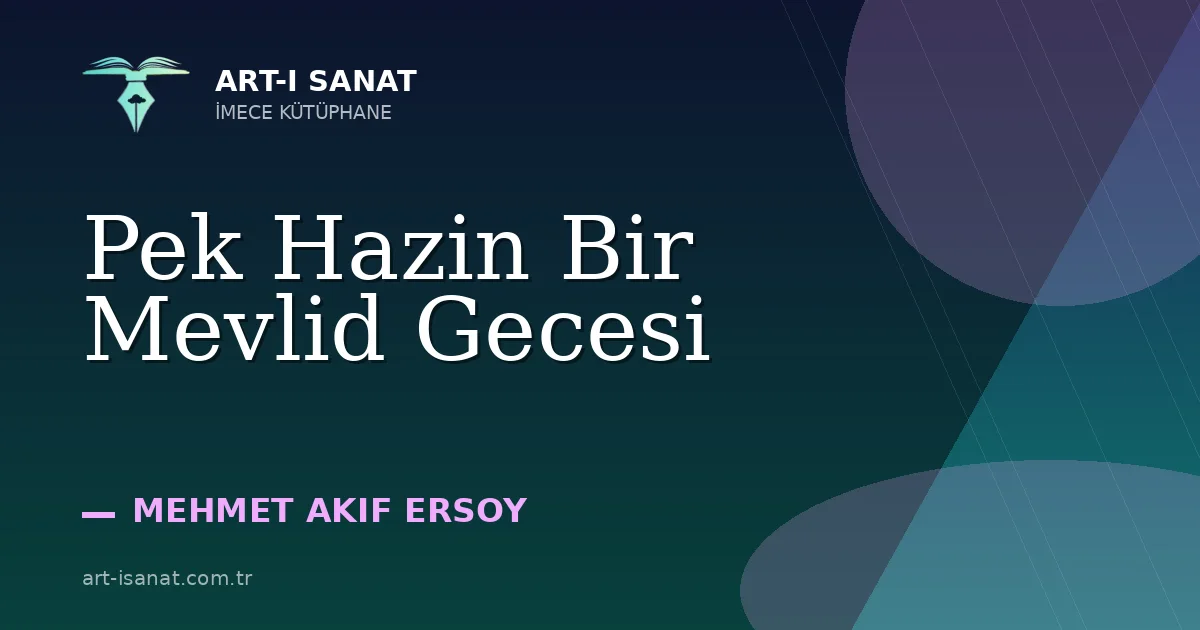Pek Hazin Bir Mevlid Gecesi