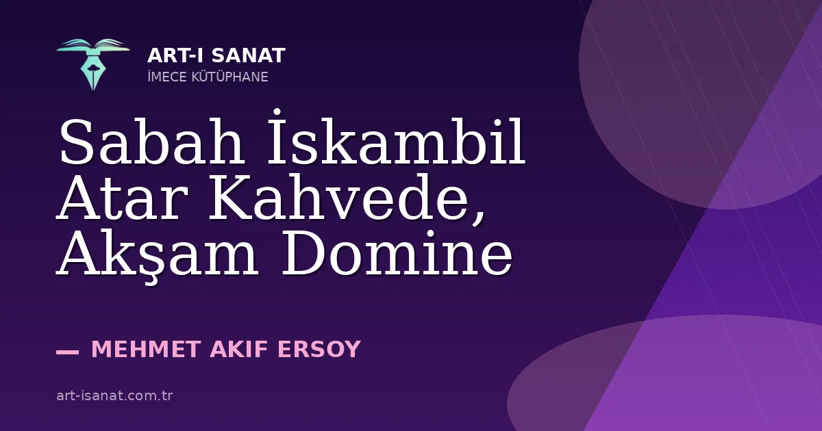 Sabah İskambil Atar Kahvede, Akşam Domine