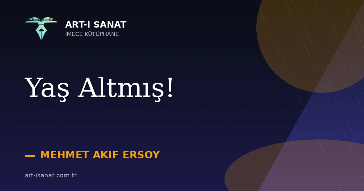 Yaş Altmış!