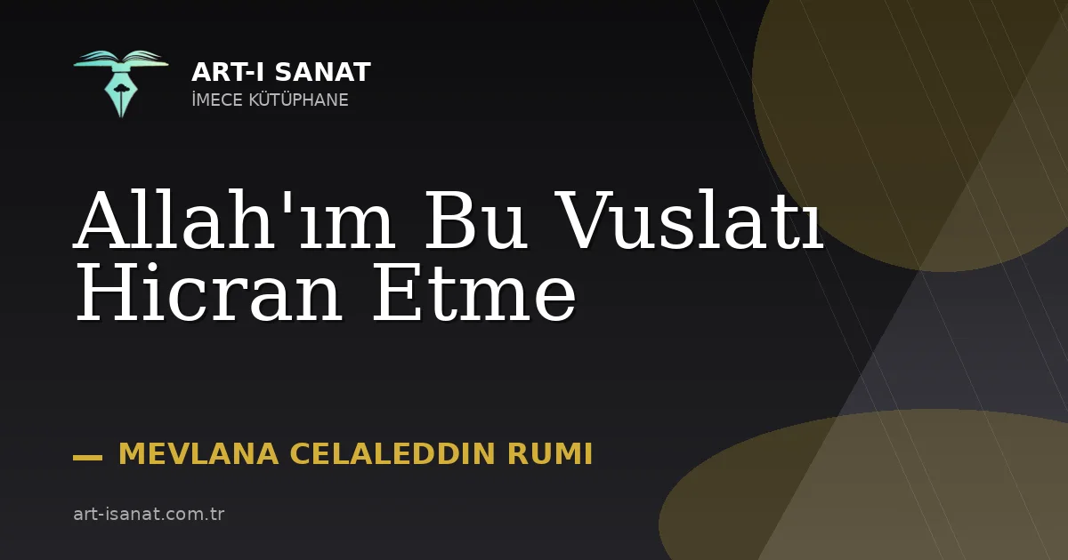 Allah'ım Bu Vuslatı Hicran Etme