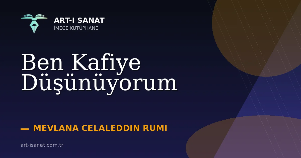 Ben Kafiye Düşünüyorum