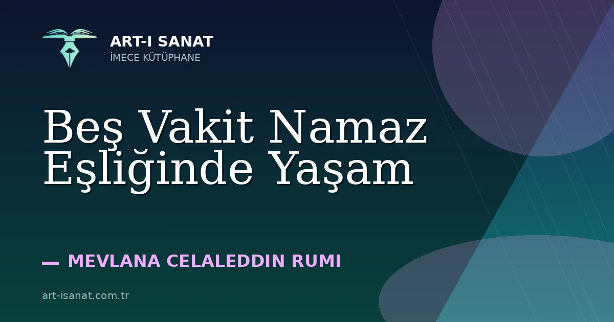 Beş Vakit Namaz Eşliğinde Yaşam