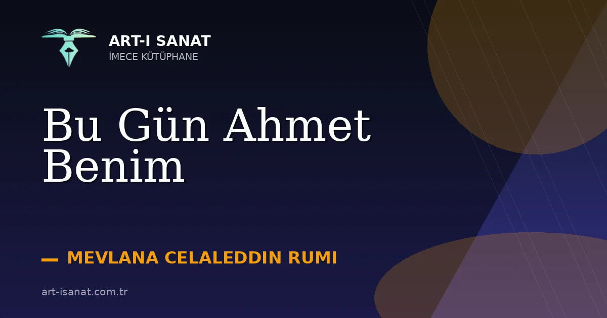 Bu Gün Ahmet Benim