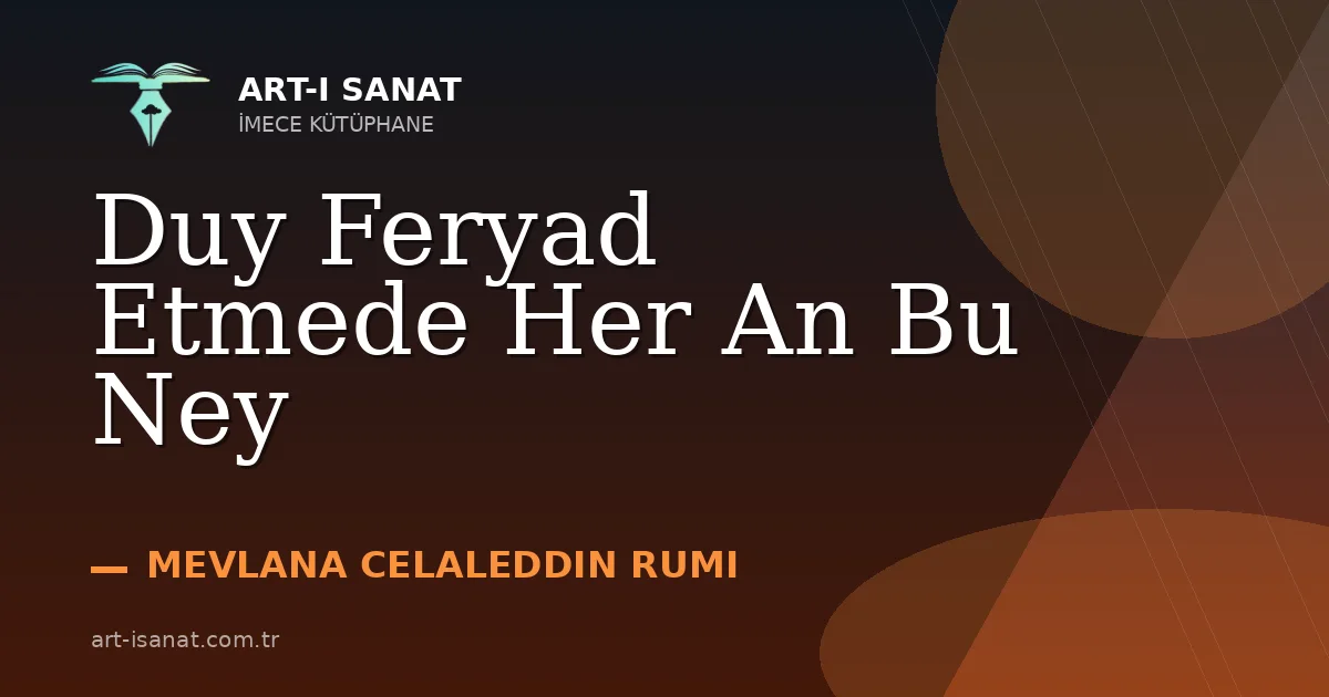 Duy Feryad Etmede Her An Bu Ney