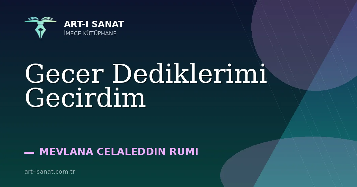 Gecer Dediklerimi Gecirdim