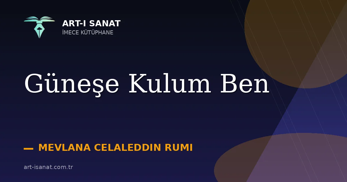Güneşe Kulum Ben