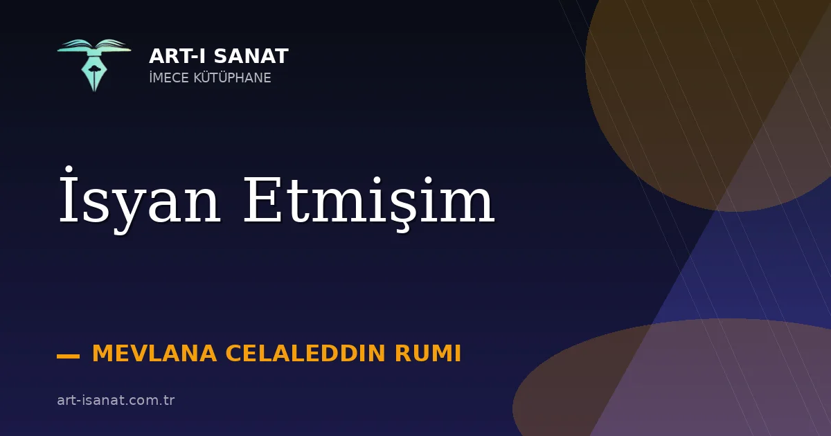 İsyan Etmişim