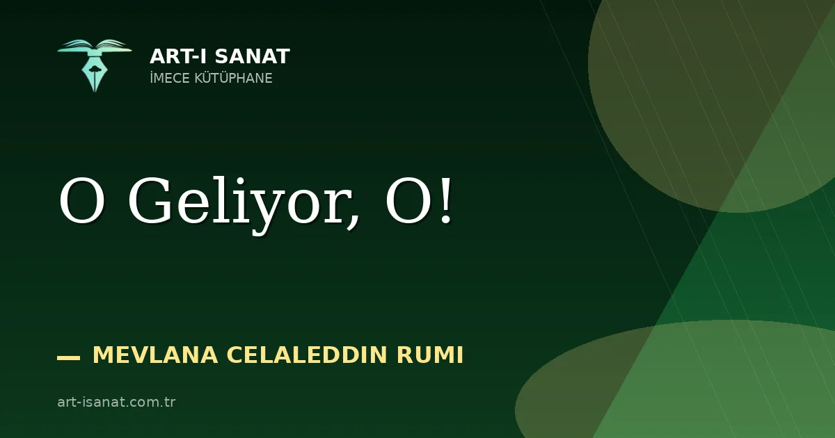 O Geliyor, O!