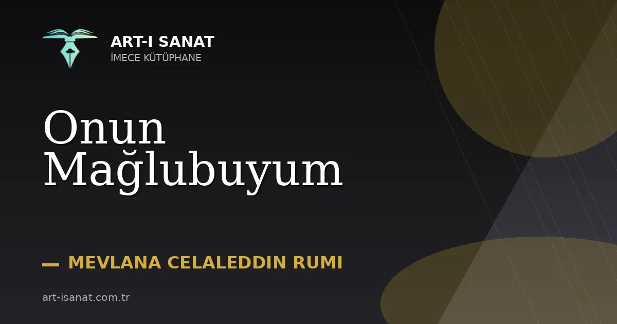Onun Mağlubuyum