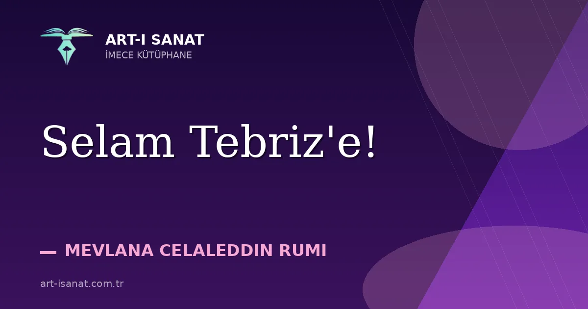 Selam Tebriz'e!