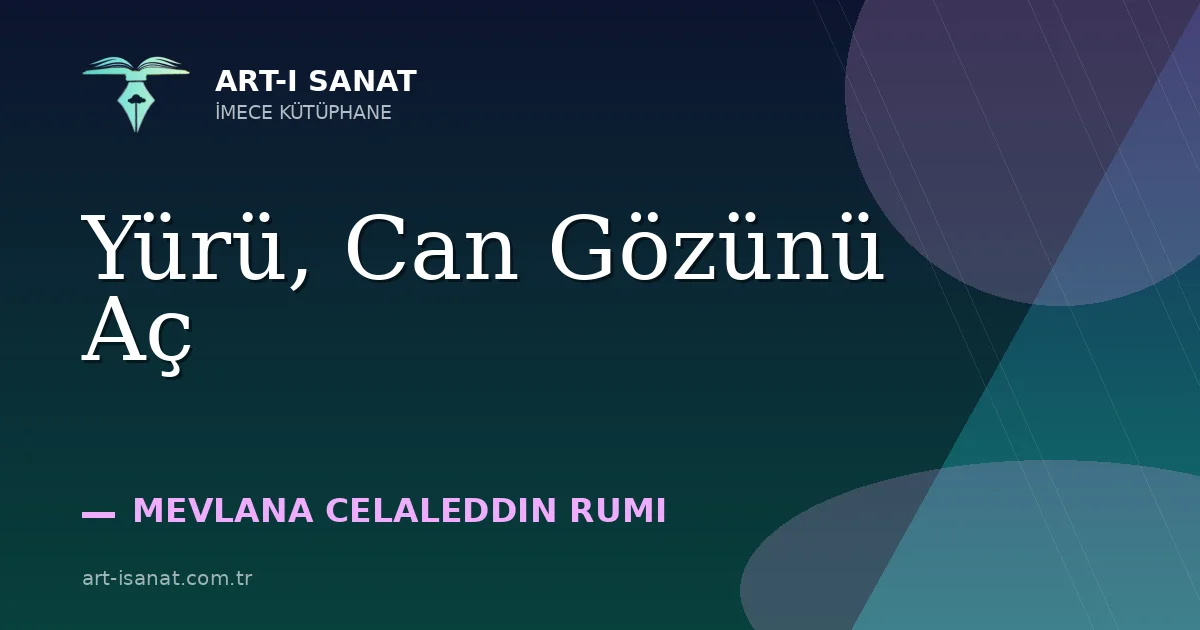 Yürü, Can Gözünü Aç