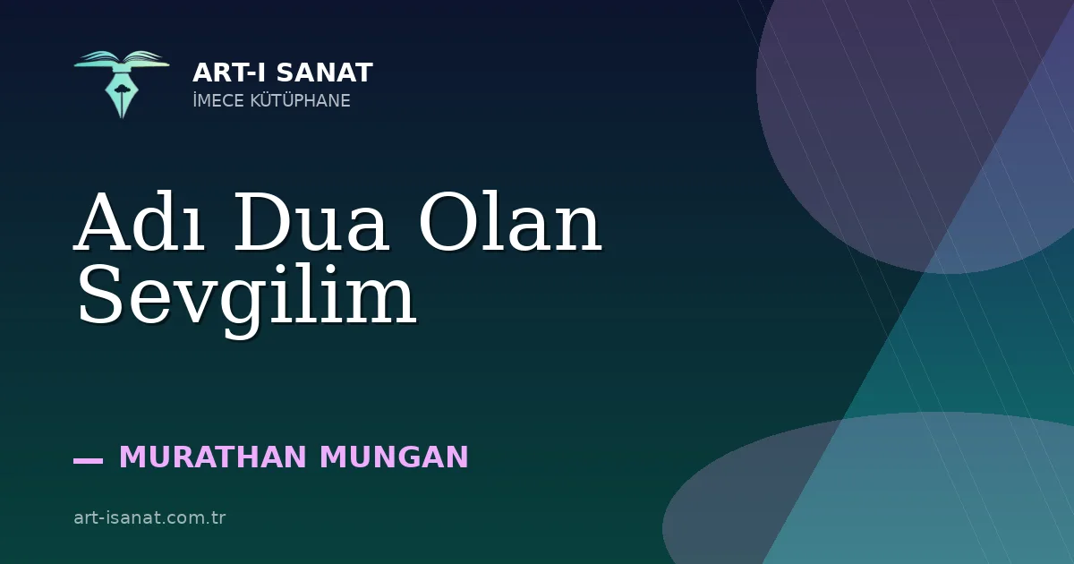 Adı Dua Olan Sevgilim
