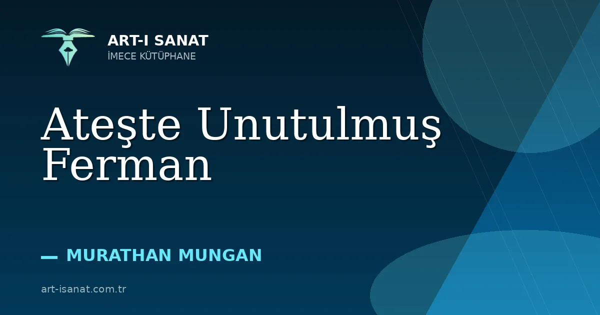 Ateşte Unutulmuş Ferman