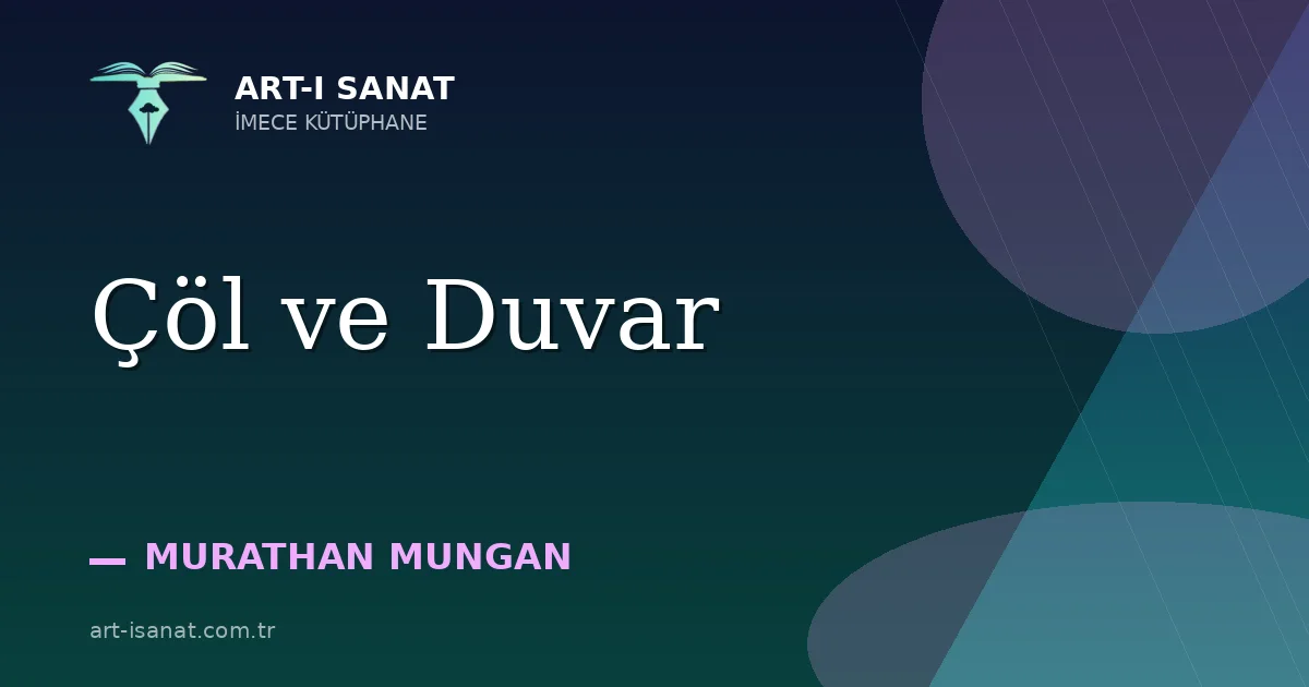 Çöl ve Duvar