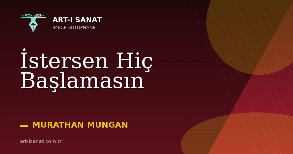 İstersen Hiç Başlamasın