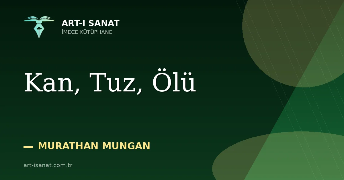 Kan, Tuz, Ölü