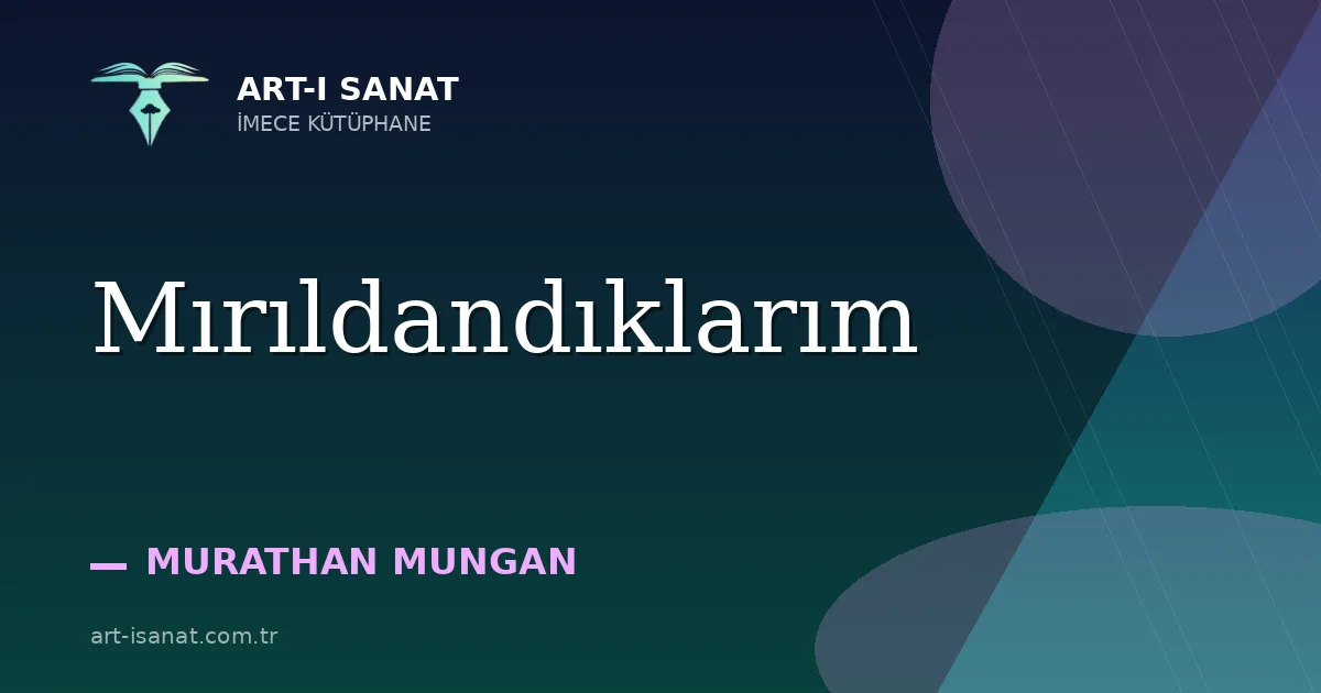 Mırıldandıklarım