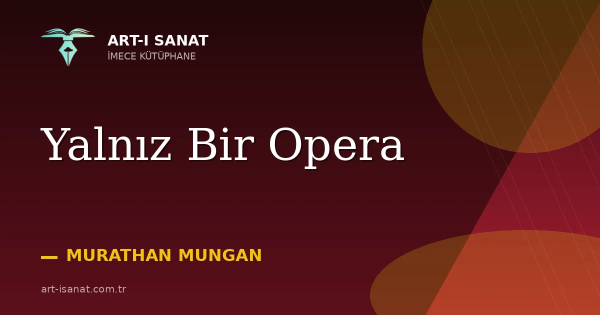 Yalnız Bir Opera