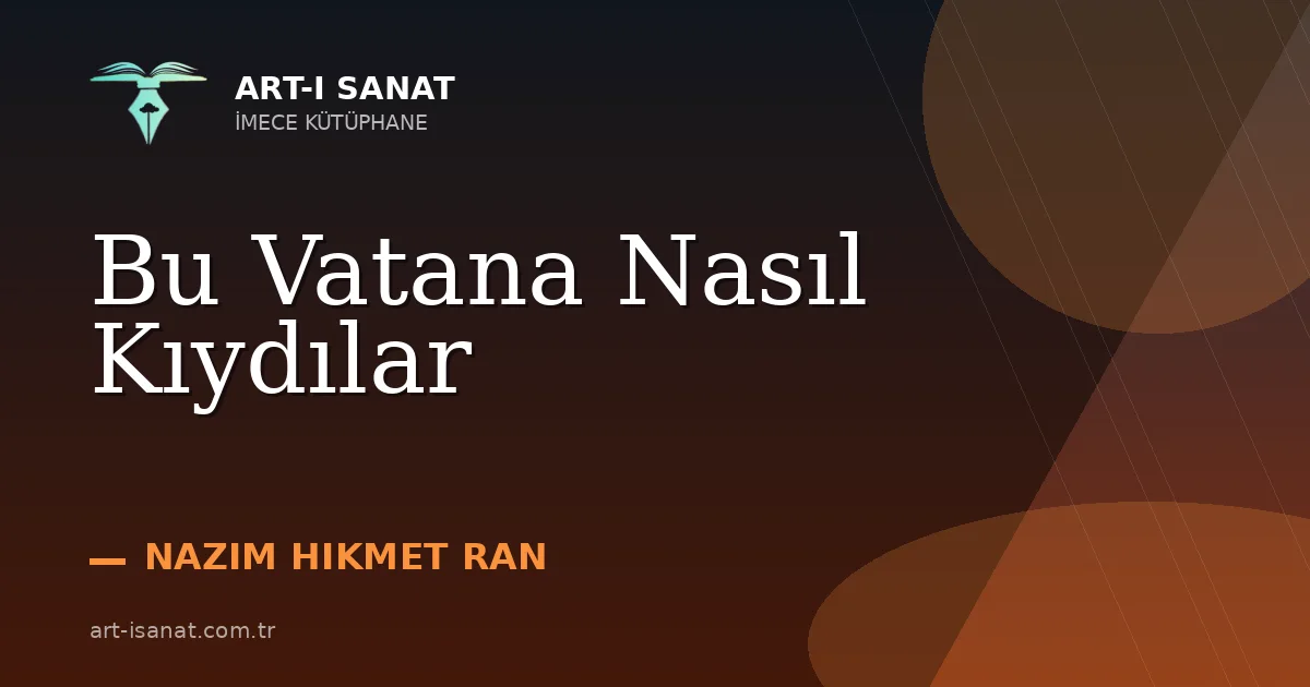 Bu Vatana Nasıl Kıydılar