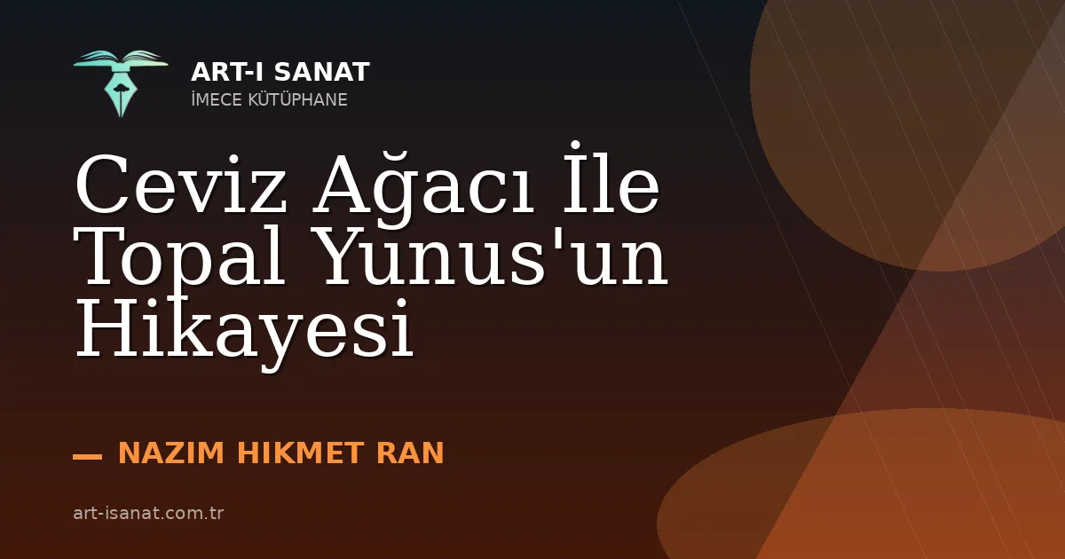 Ceviz Ağacı İle Topal Yunus'un Hikayesi