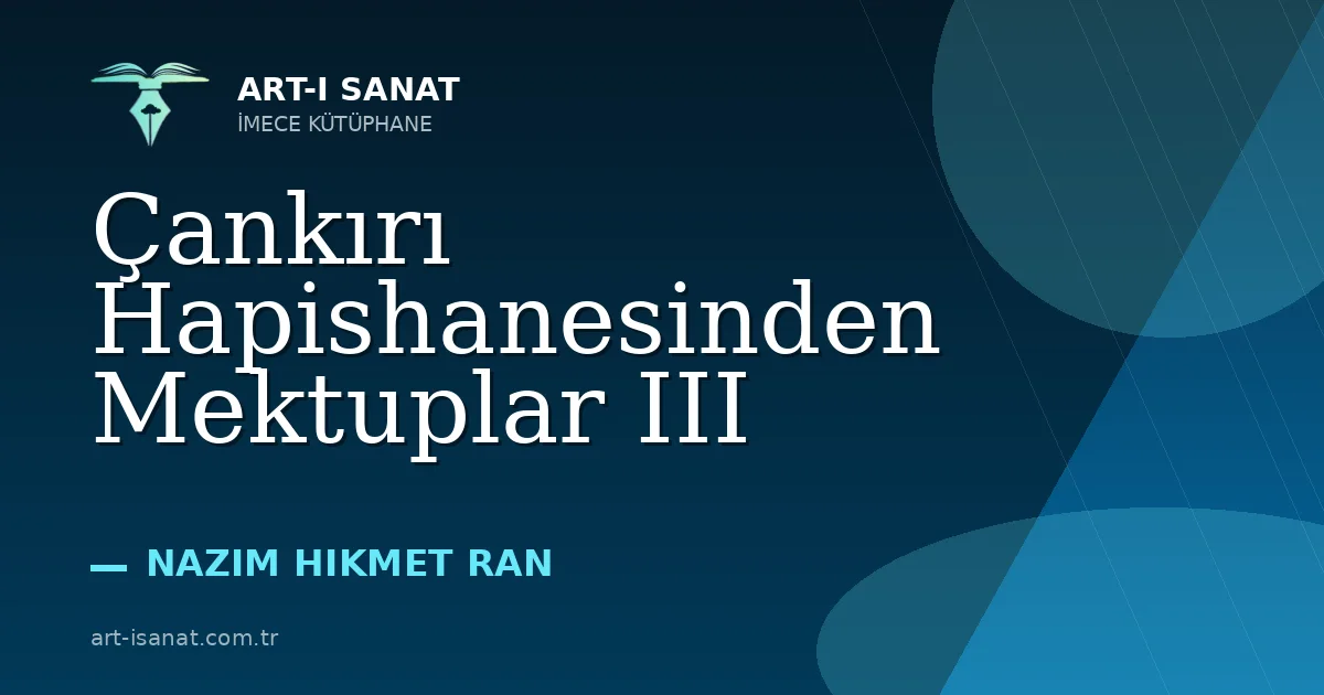 Çankırı Hapishanesinden Mektuplar III