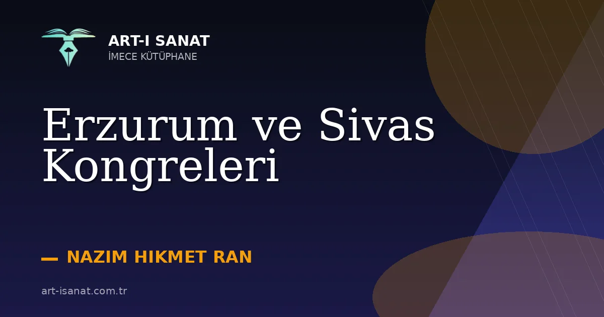 Erzurum ve Sivas Kongreleri
