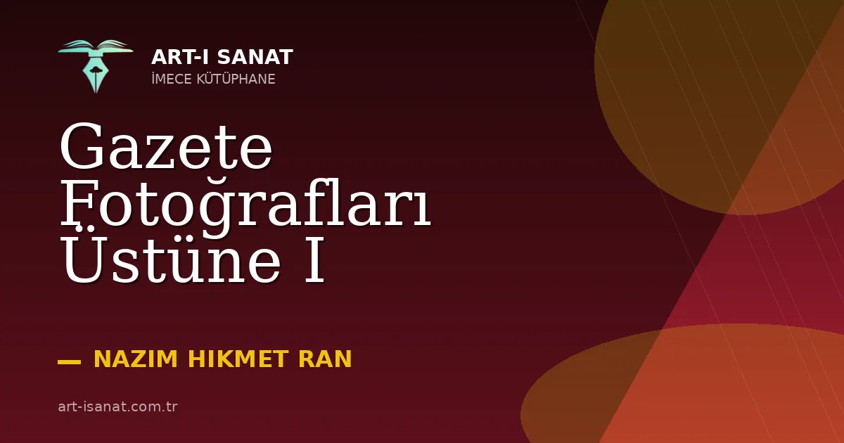 Gazete Fotoğrafları Üstüne I